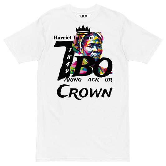 T.B.O Crown Harriet Tubman premium heavyweight tee