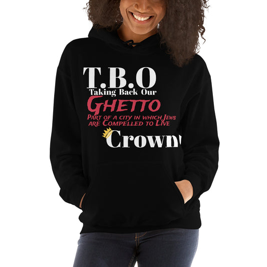 T.B.O Crown Ghetto Unisex Hoodie