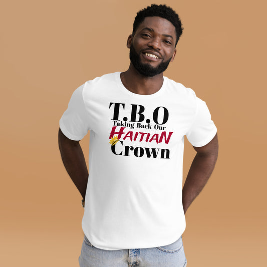 T.B.O Crown Haitian Unisex t-shirt